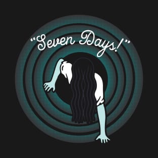 Seven Days! T-Shirt