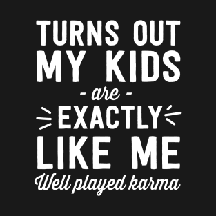 Kids like me Karma T-Shirt