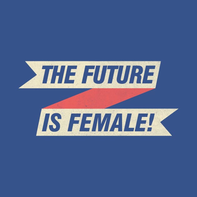 The Future is Female! by SeaGreen