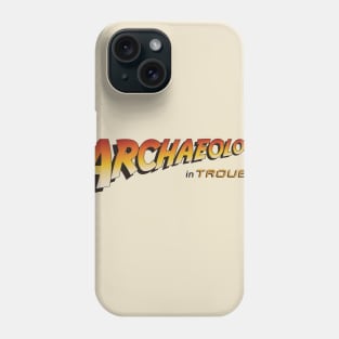 Honest Title - Archaeologist in Trouble Phone Case