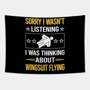 Sorry I Was Not Listening Wingsuit Flying Wingsuiting Tapestry