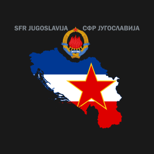 SFR Yugoslavia - Map - Emblem - Flag T-Shirt