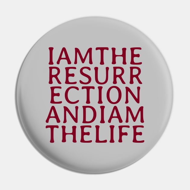 I Am The Resurrection, burgundy Pin by Perezzzoso