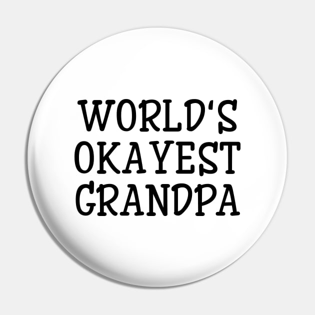 World's Okayest Grandpa - Family Pin by Textee Store