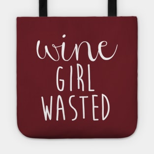 Wine Girl Wasted Tote