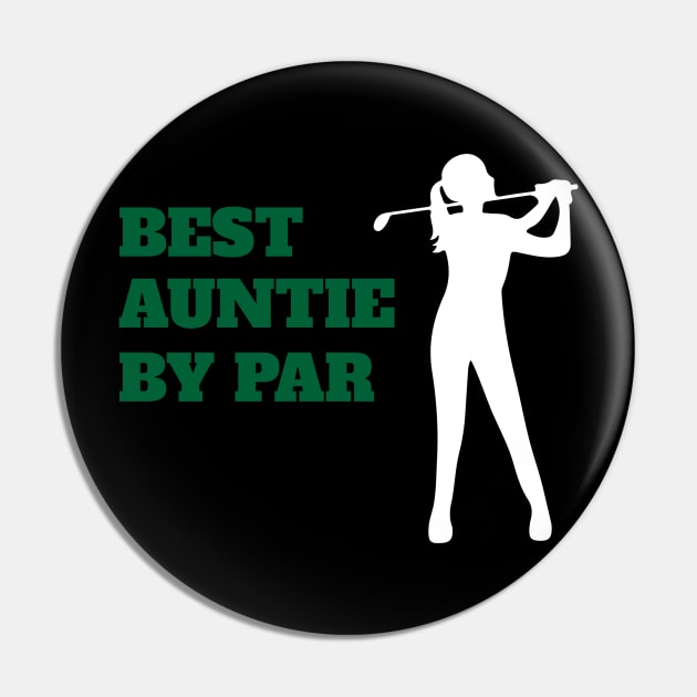 Best Auntie By Par - Funny Golf Pin by fromherotozero