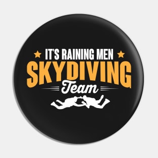 It's raining men - Skydiving Team Pin