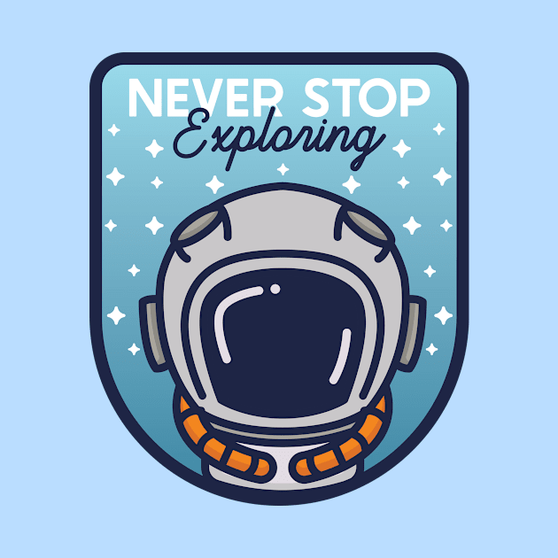 Never Stop Exploring by Anubis Team