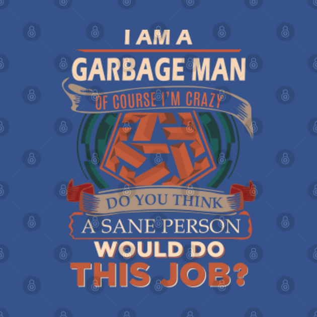Garbage Man - Garbage Man - T-Shirt