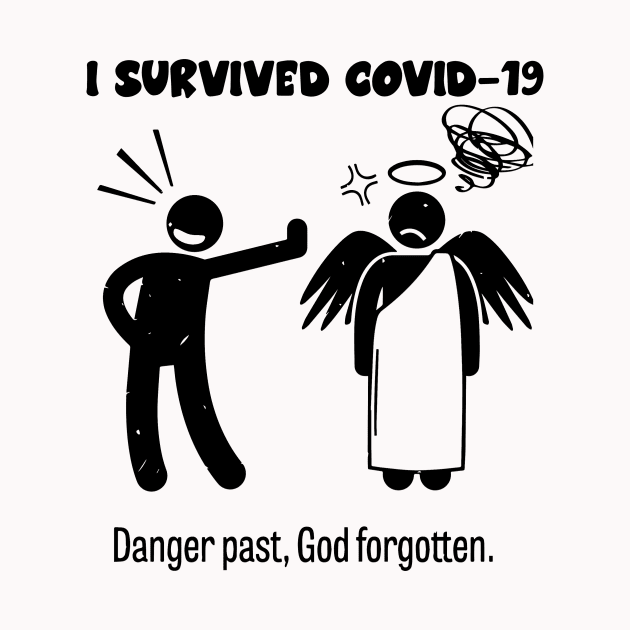 I Survived Covid 19 , Servive Design by Vaolodople