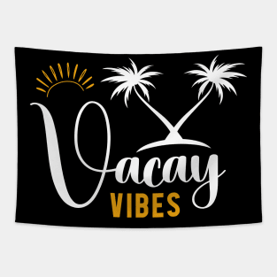 Vacay Vibes Summer Vacation Beach Vibes Tapestry