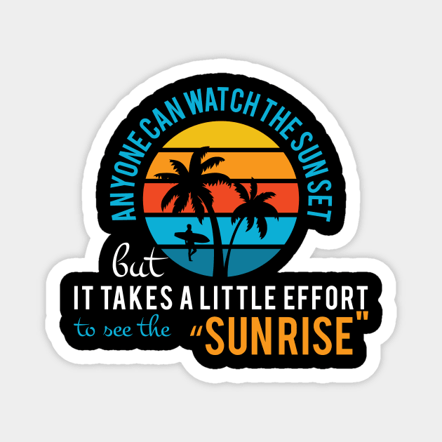 anyone can watch the sunset Magnet by ahmed-design