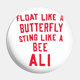 Float Like A Butterfly, Sting Like A Bee Pin