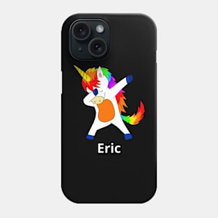 Eric First Name Personalized Dabbing Unicorn Phone Case