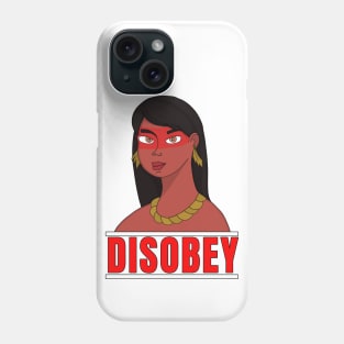 Disobey Phone Case