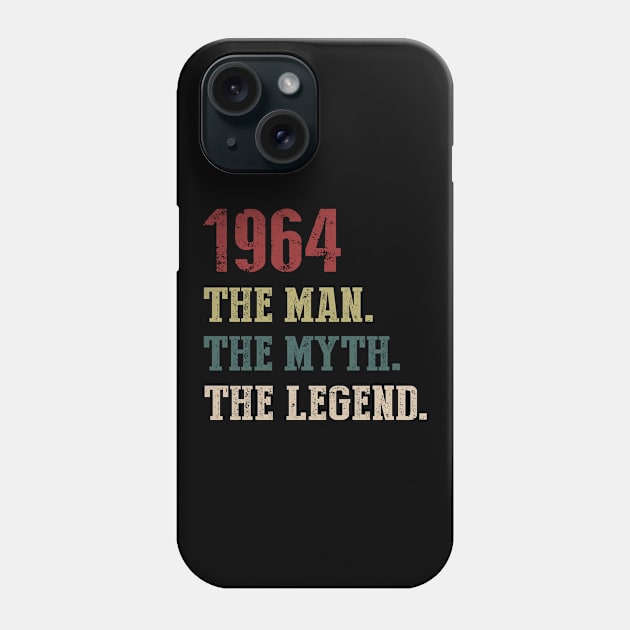 Vintage 1964 The Man The Myth The Legend Gift 56th Birthday Phone Case by Foatui