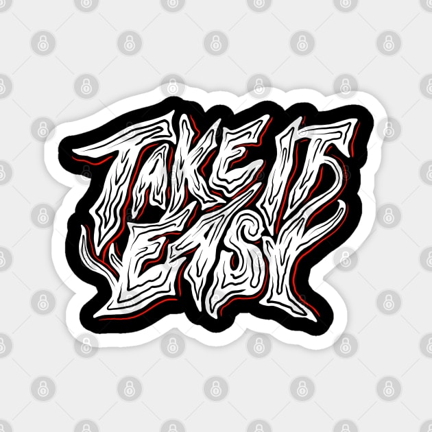 Take it Easy Merch Magnet by March Merch Store