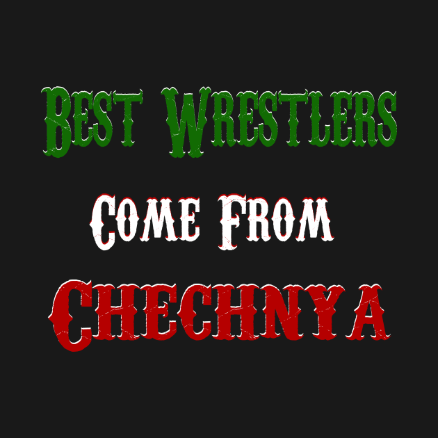 Best Wrestlers Come From Chechnya by Jakavonis