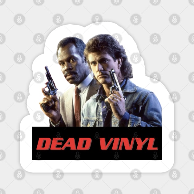 Lethal Weapons Magnet by Dead Vinyl
