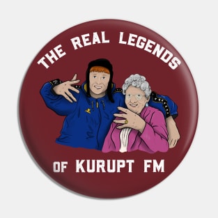 Steves & Steves Nan - The Real Legends of Kurupt FM! Pin