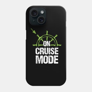 On Cruise Mode Family Vacation, Cruise Funny Cruise Phone Case