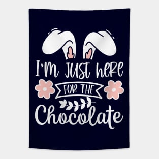 Im just here for the chocolate Bunny Ears Tapestry