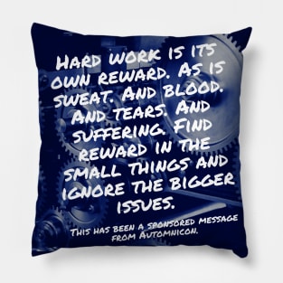 Hard Work is its Own Reward Pillow