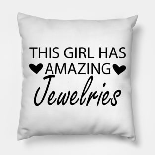 This girl has amazing jewelries Pillow