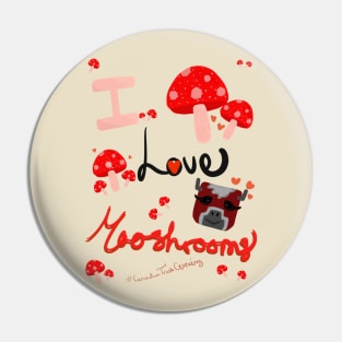 CTG - I love Mooshrooms! Pin