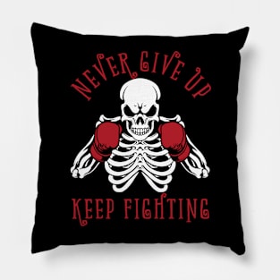 Motivational Inspirational Never Give Up Skeleton Boxer Pillow