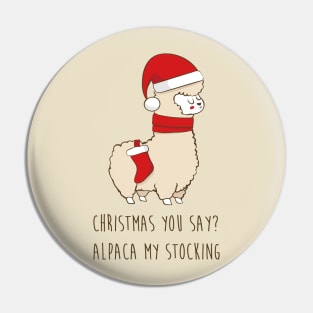 Christmas You Say? Alpaca My Stocking Pin