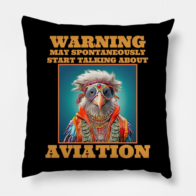 Aviation Warning May Spontaneously Start Talking About Aviation Pillow by Funny Stuff Club