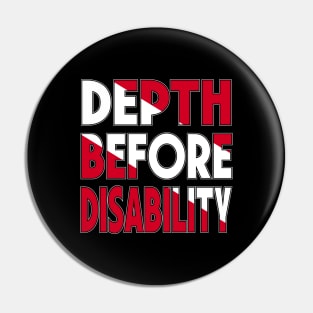 Inspirational Scuba Diving - Depth Before Disability Pin