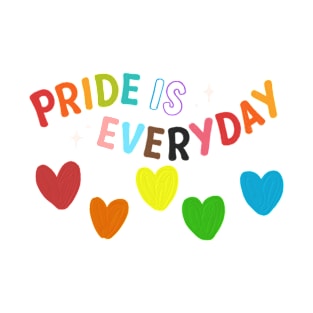 pride is everyday T-Shirt