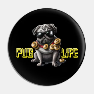 Pug's Life Pin