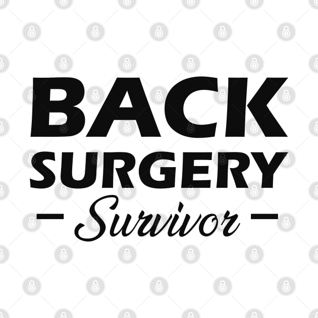 Back Surgery Survivor by KC Happy Shop