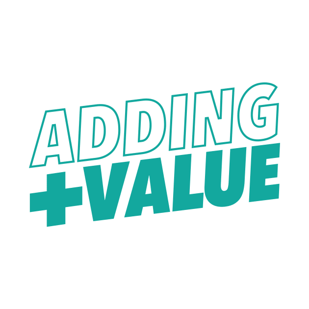 Adding Value - Teal by Morg City