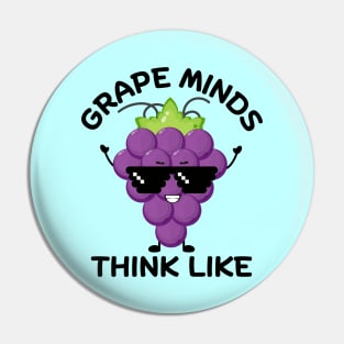 Grape Minds Think Alike | Grapes Pun Pin