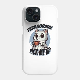 Paranormal Pick Me Up | Ghost Cat Coffee Lover Phone Case