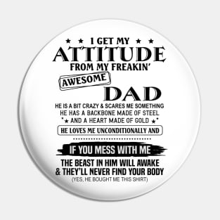 I Get My Attitude Pin