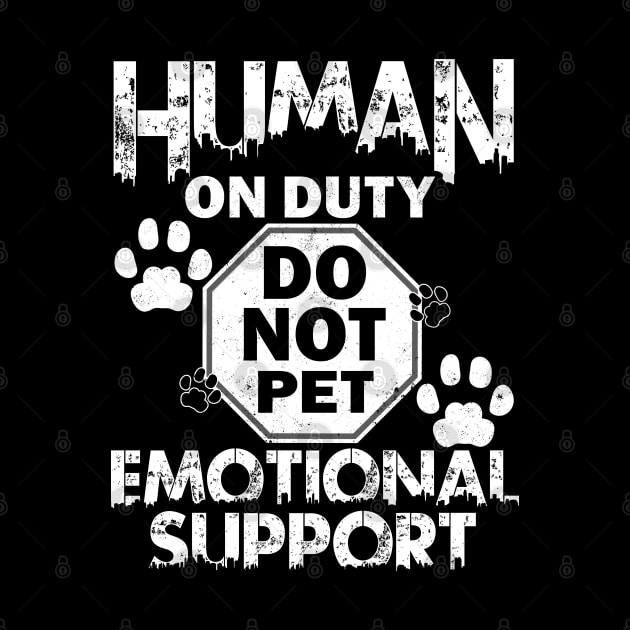 Human On Duty Service Dog Funny Do Not Pet Emotional Support by alcoshirts