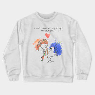 Eternal Sunshine Crewneck Sweatshirts Teepublic
