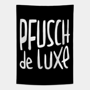 Handwerker Pfusch de Luxe, German, Pfusch am Bau Tapestry