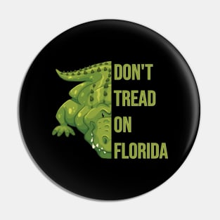 Don't Tread On Florida Pin