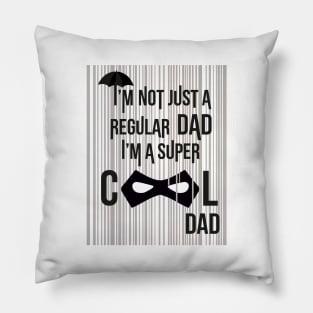 Super Cool Dad Umbrella Academy design Pillow