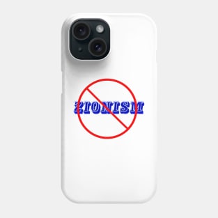 🚫 Zionism - Front Phone Case