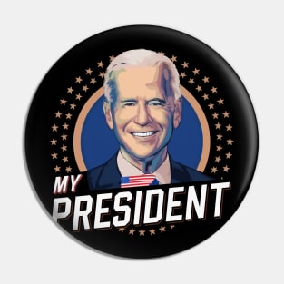 Biden My President Pin