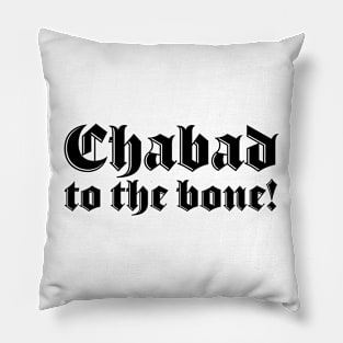 Chabad to the bone Pillow