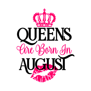 queens are born in august T-Shirt