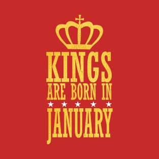 Kings are Born in January T-Shirt